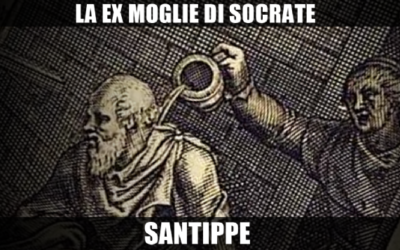 LA MOGLIE DI SOCRATE: SANTIPPE